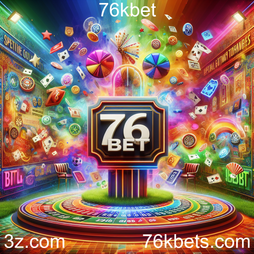 Aproveite as Melhores Promoções no 76kbet