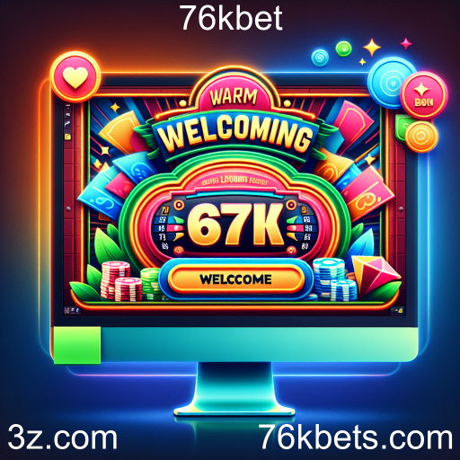 Aproveite o Bônus de Boas-Vindas na 76kbet